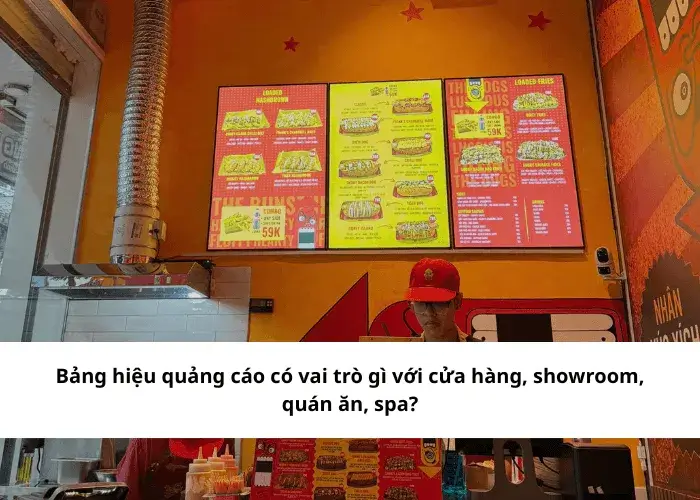 Bảng hiệu quảng cáo có vai trò gì với cửa hàng, showroom, quán ăn, spa?